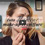 TUTO GLAMOUR : make-up et coiffure